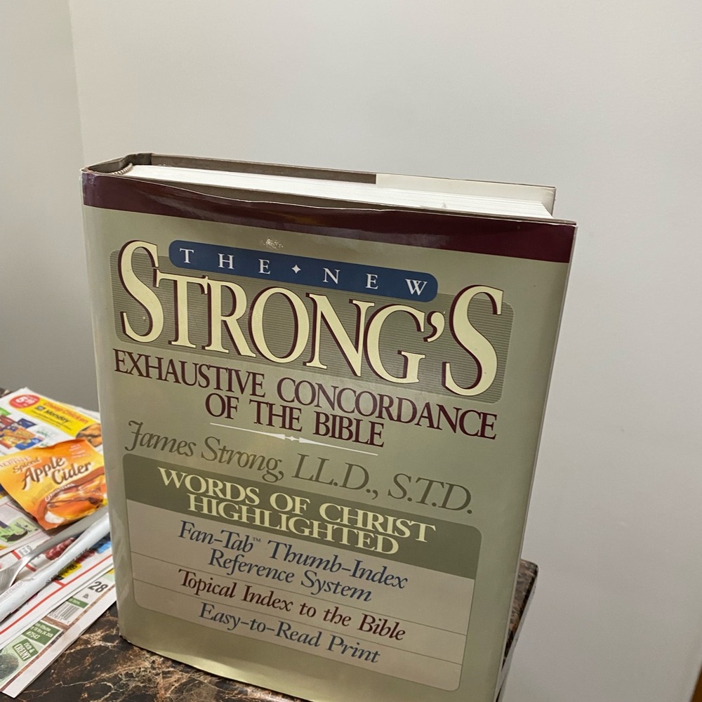 The New Strong's Exhaustive Concordance of the Bible 1990